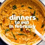A pot of creamy pasta with chicken, spinach, and sun-dried tomatoes—one of the coziest dinners to eat in February. Text overlay reads, Dinners to Eat in February.